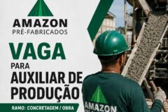 Amazon pré fabricados está selecionando Auxiliar de produção; Envie seu currículo!